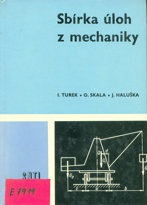 Sbírka úloh z mechaniky: pomocná kniha pro 1. až 3. ročník středních průmyslových škol strojnických
