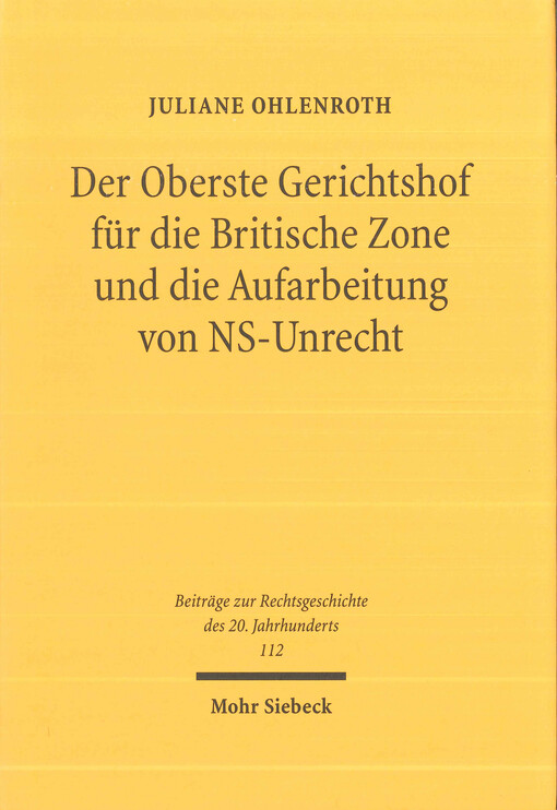 Der Oberste Gerichtshof für die Britische Zone und die Aufarbeitung von NS-Unrecht : unter besonderer Berücksichtigung der Bedeutung für die Fortentwicklung der Strafrechtsdogmatik