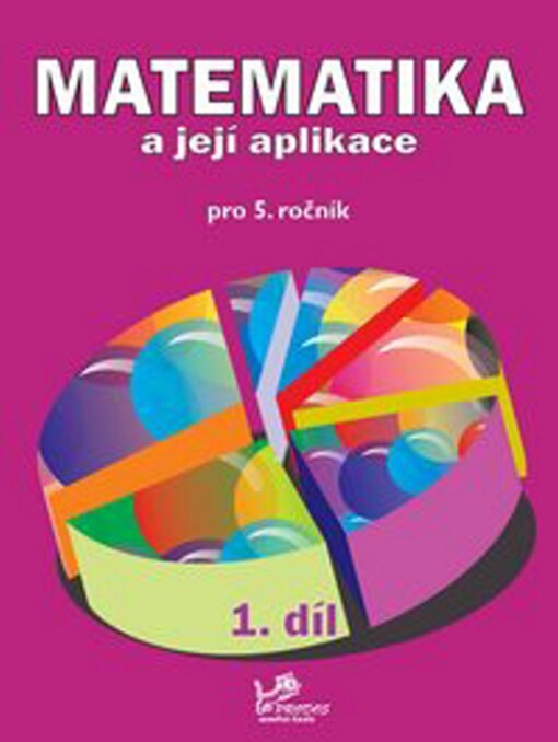 Matematika a její aplikace : 5. ročník
