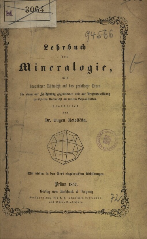 Lehrbuch der Mineralogie, mit besonderer Rücksicht auf das praktische Leben für einen auf Anschauung gegründeten und auf Verstandesbildung gerichteten Unterricht an unteren Lehranstalten