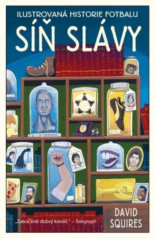Ilustrovaná historie fotbalu: síň slávy