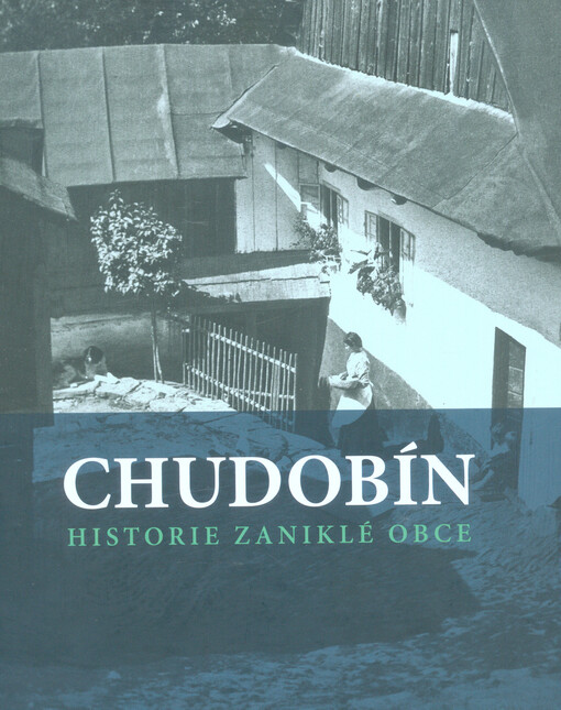 Chudobín : historie zaniklé obce