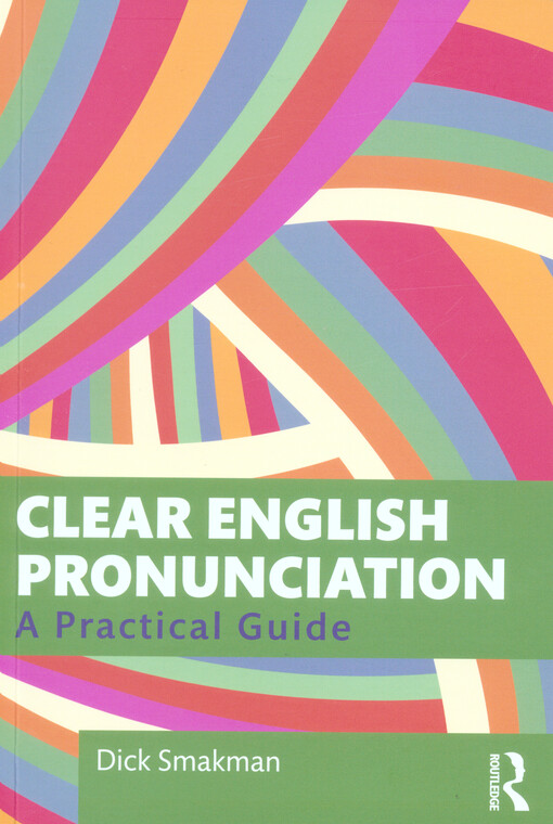 Clear English pronunciation : a practical guide