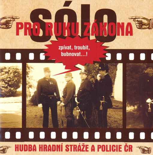 Sólo pro ruku zákona : hudba Hradní stráže a Policie ČR