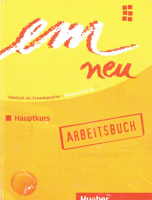 em neu 2008 : Hauptkurs : Deutsch als Fremdsprache - Niveaustufe B2 : Arbeitsbuch
