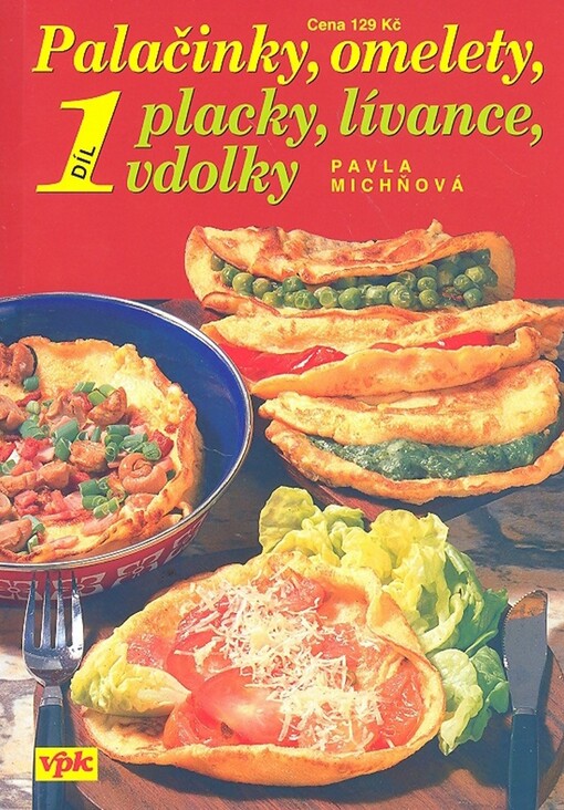 Palačinky, omelety, placky, lívance, vdolky