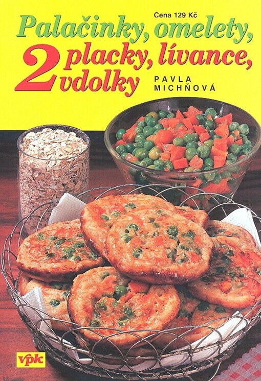 Palačinky, omelety, placky, lívance, vdolky, Díl 2
