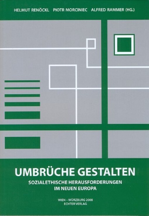 Umbrüche Gestalten : sozialethische Herausforderungen im neuen Europa