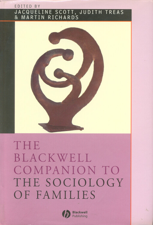 The Blackwell companion to the sociology of families
