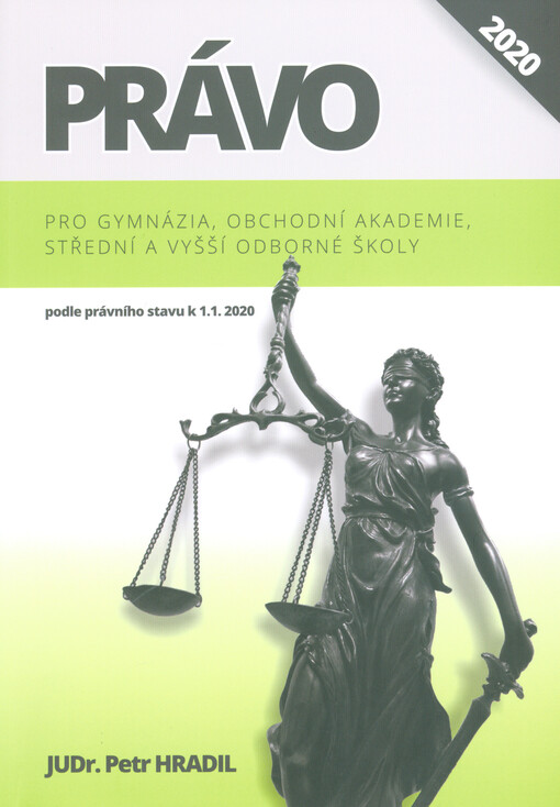 Právo pro gymnázia, obchodní akademie, střední a vyšší odborné školy : podle právního stavu k 1.1.2020