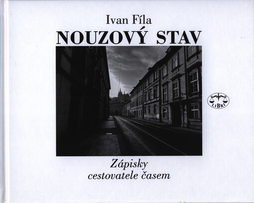 Nouzový stav: zápisky cestovatele časem