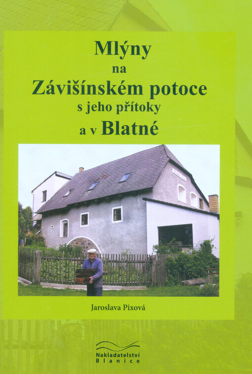 Mlýny na Závišínském potoce s jeho přítoky a v Blatné