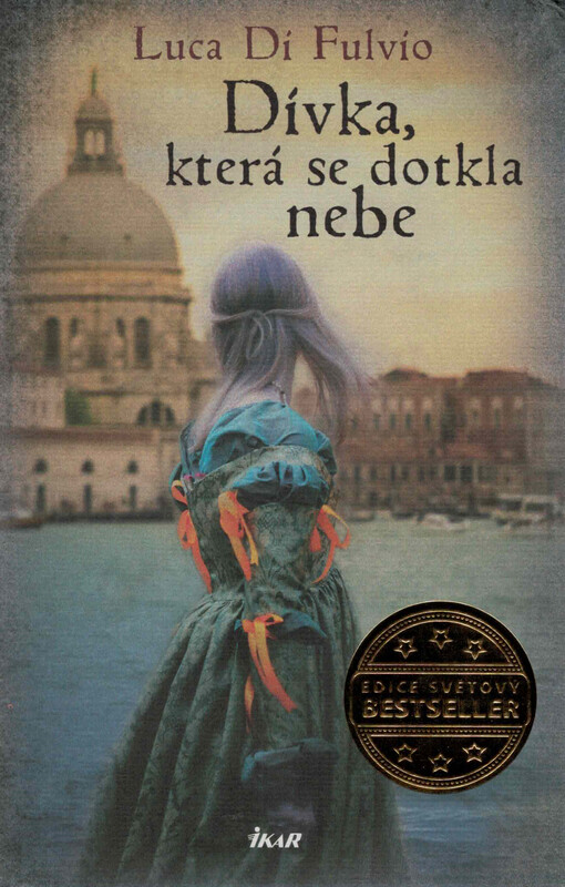 Dívka, která se dotkla nebe