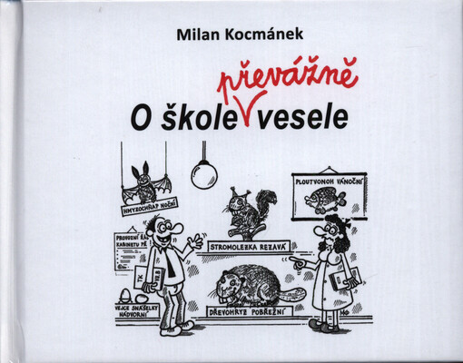 O škole převážně vesele