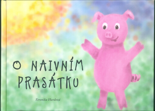 O naivním prasátku