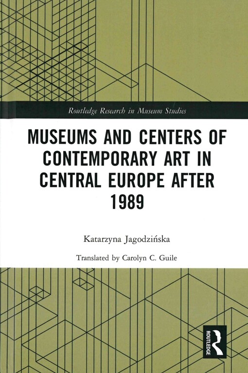 Museums and centers of contemporary art in Central Europe after 1989