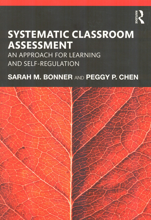 Systematic classroom assessment : an approach for learning and self-regulation