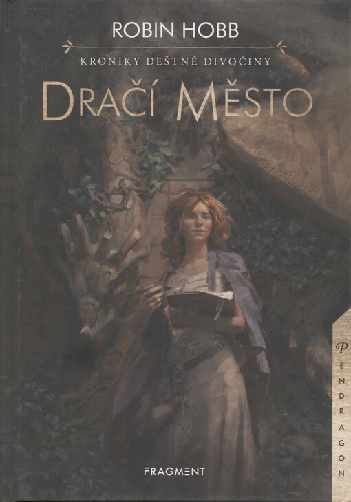 Kroniky Deštné divočiny. Dračí město