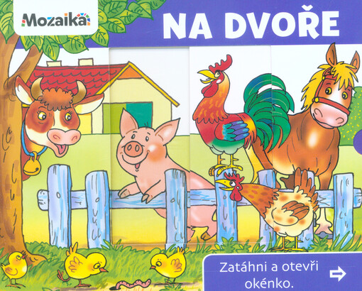 Na dvoře : zatáhni a otevři okénko