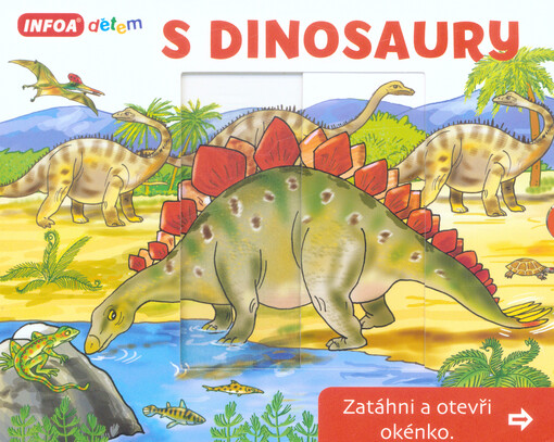 S dinosaury : zatáhni a otevři okénko
