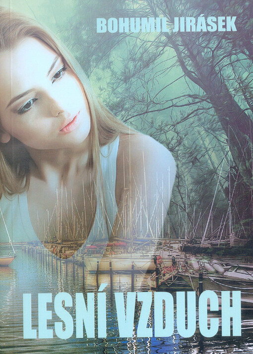 Lesní vzduch : (povídky III a fejetony)