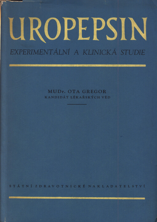 Uropepsin : experimentální a klinická studie