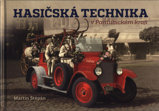 Hasičská technika v Pardubickém kraji