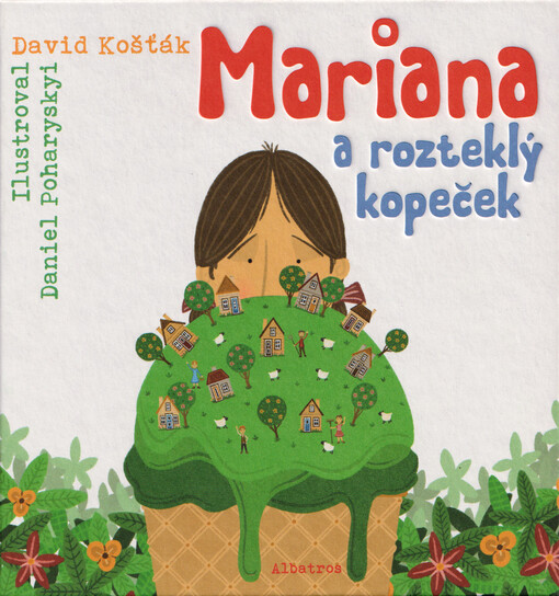 Mariana a rozteklý kopeček