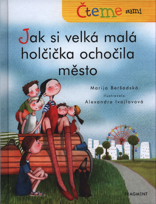 Jak si velká malá holčička ochočila město