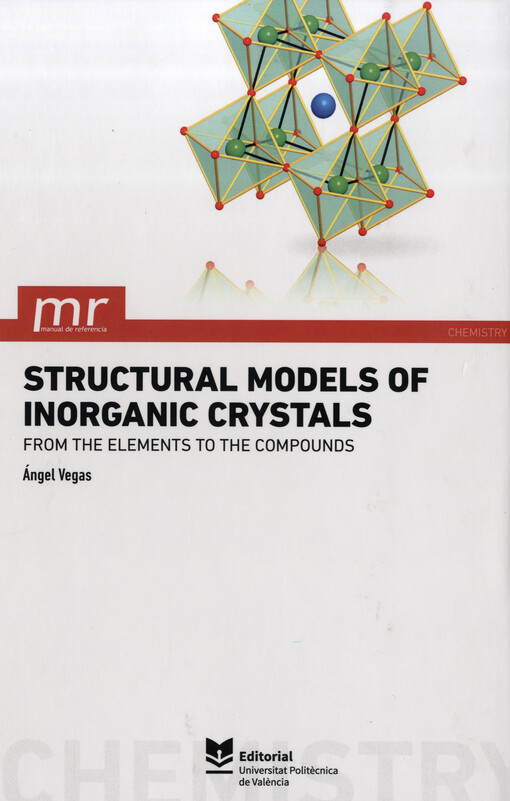 Structural models of inorganic crystals : from the elements to the compounds