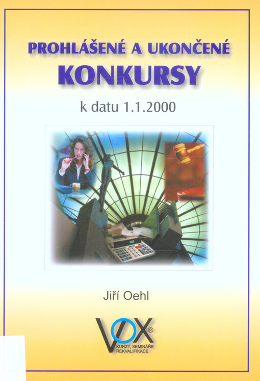 Prohlášené a ukončené konkursy k 1.1.2000 :nezbytná pomůcka ke zpracování účetní závěrky