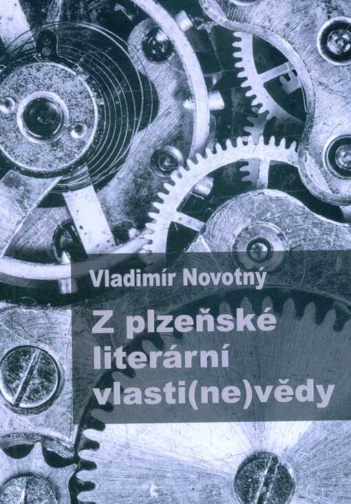 Z plzeňské literární vlasti(ne)vědy : eristické medailonky