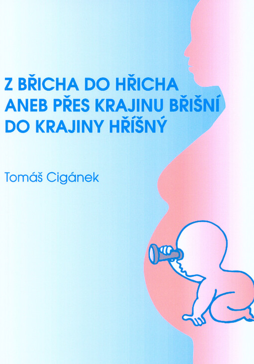 Z břicha do hřicha, aneb, Přes krajinu břišní do krajiny hříšný