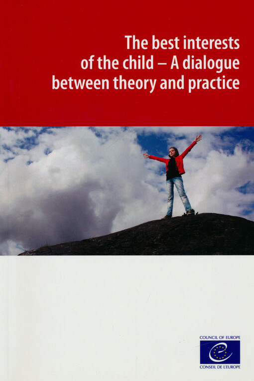 The best interests of the child : a dialogue between theory and practice