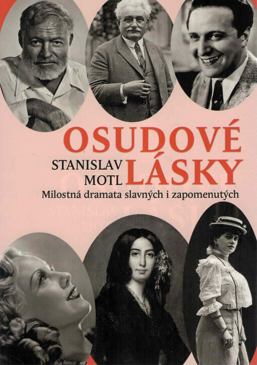 Osudové lásky : milostná dramata slavných i zapomenutých