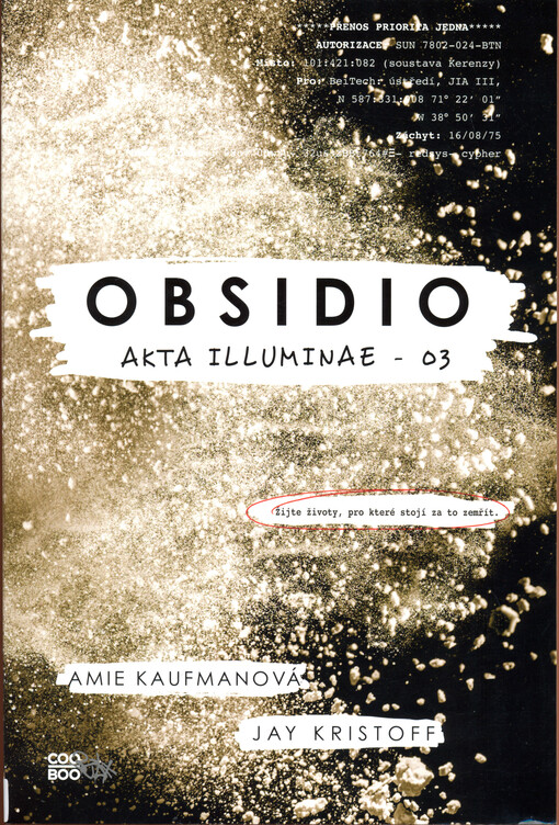 Akta illuminae. 03, Obsidio