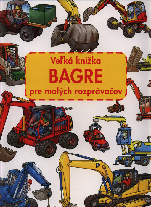 Bagre : veľká knižka pre malých rozprávačov