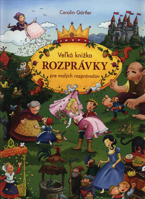 Rozprávky : veľká knižka pre malých rozprávačov