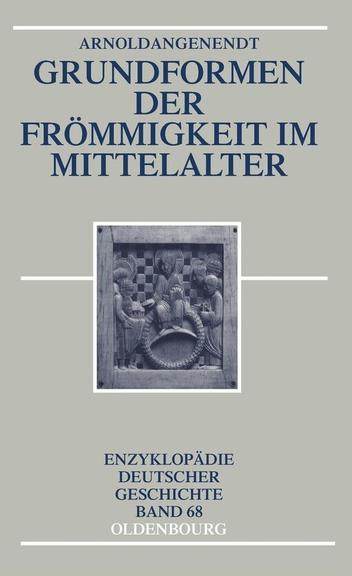 Grundformen der Frömmigkeit im Mittelalter