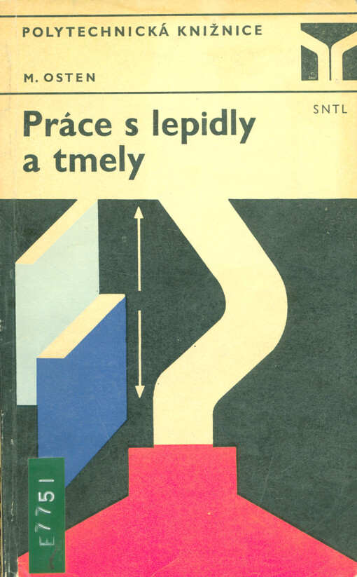 Práce s lepidly a tmely