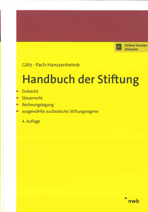 Handbuch der Stiftung : Zivilrecht, Steuerrecht, Rechnungslegung