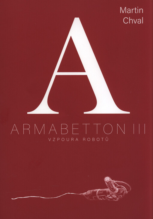 Armabetton. III, Vzpoura robotů