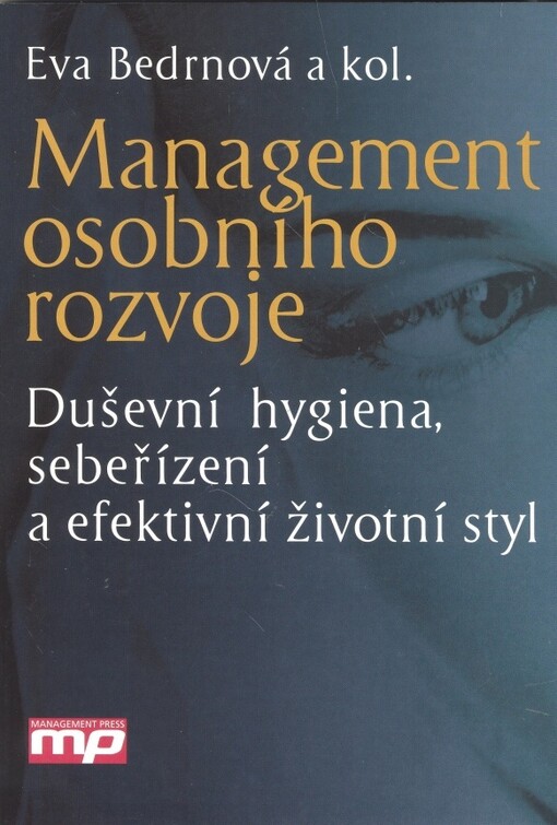 Management osobního rozvoje : duševní hygiena, sebeřízení a efektivní životní styl