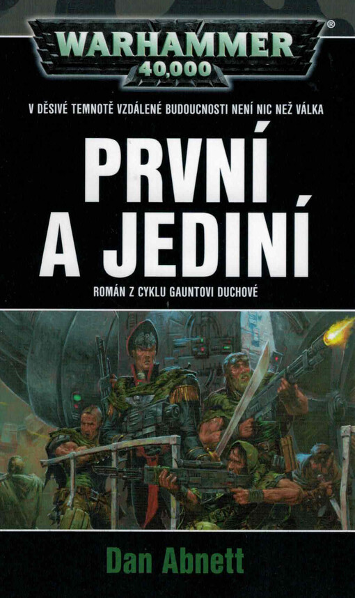 První a jediní : román z cyklu Gauntovi duchové