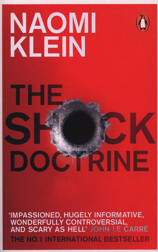 The shock doctrine : the rise of disaster capitalism