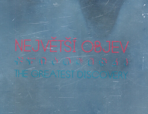 Největší objev : fenomén zemědělství ve 100 předmětech = The greatest discovery : the phenomenon of agriculture in 100 objects