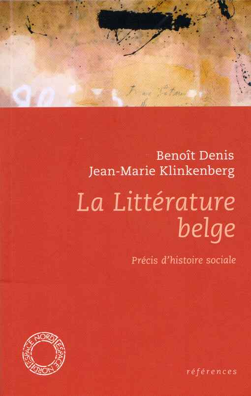 La littérature belge : précis d'histoire sociale