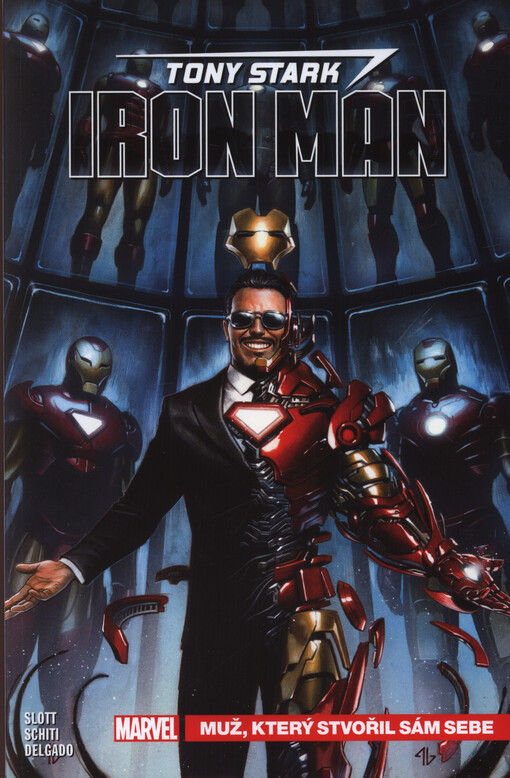 Tony Stark : Iron Man. Muž, který stvořil sám sebe
