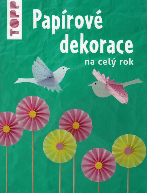 Papírové dekorace na celý rok