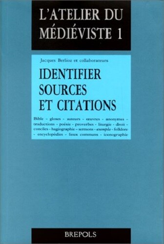 Identifier sources et citations (L'atelier du medieviste) (French Edition)